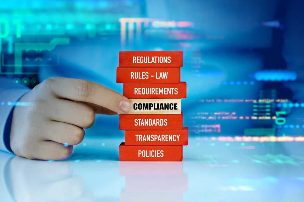 compliance / regulations / rules / law / standards / policies